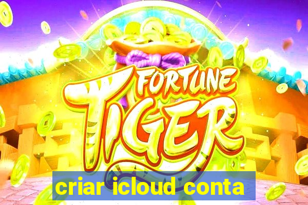 criar icloud conta